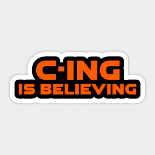 C-Ing Is Believing Programming Sticker